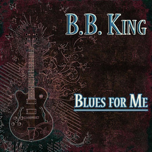Blues for Me (63 Original Songs)