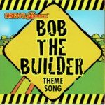 Bob The Builder Theme Song