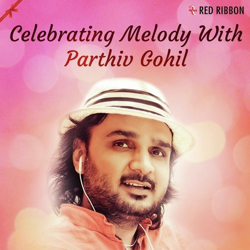 Celebrating Melody With Parthiv Gohil
