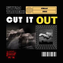 Cut It Out-NSkaUEBTfB4