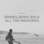 Drinks Bring Back All the Memories