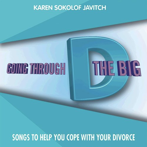 Going Through The Big D! Songs To Help You Cope With Your Divorce