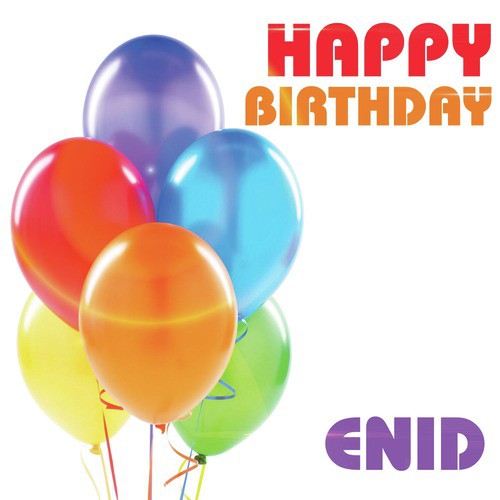 Happy Birthday Enid