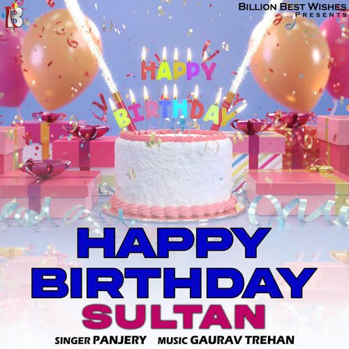 Happy Birthday Sultan