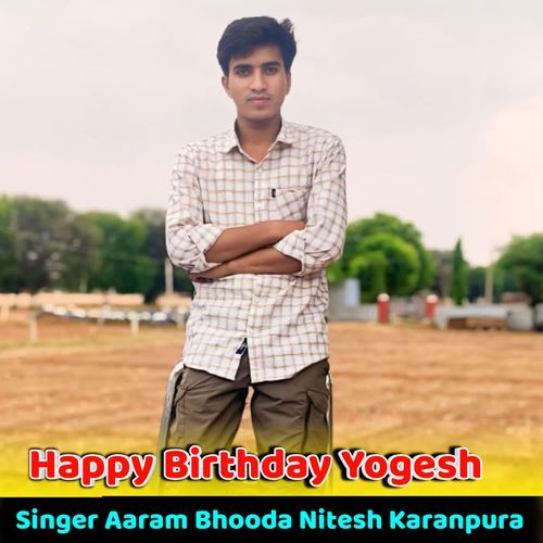 Happy Birthday Yogesh