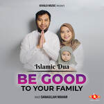 Islamic Dua - Be Good To Your Family
