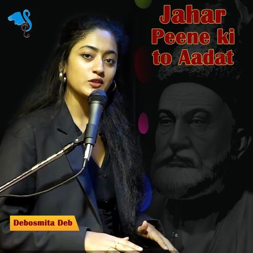 Jahar Peene ki to Aadat