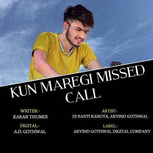 Kun Maregi Missed Call