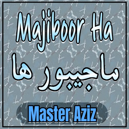 Majiboor Ha