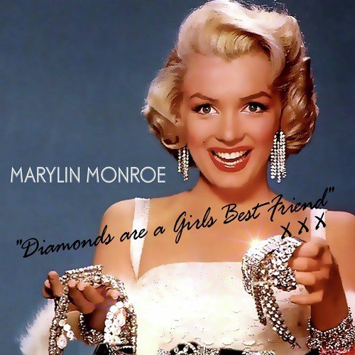 Marilyn Monroe - Diamonds Are A Girls Best Friend
