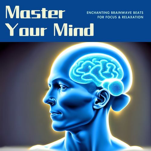 Master Your Mind: Enchanting Brainwave Beats for Focus & Relaxation