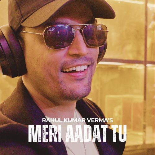 Meri Aadat Tu