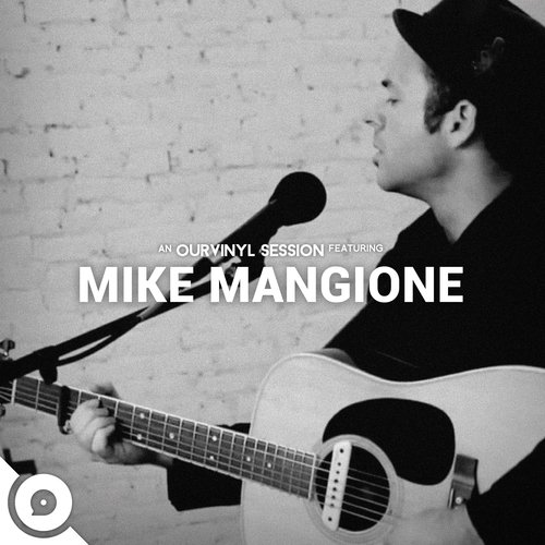 Mike Mangione | OurVinyl Sessions