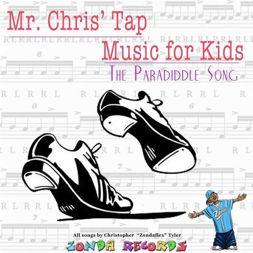 Mr Chris' Tap Music For Kids The Paradiddle Song