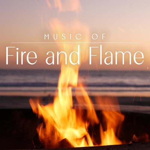 Music of Fire and Flame