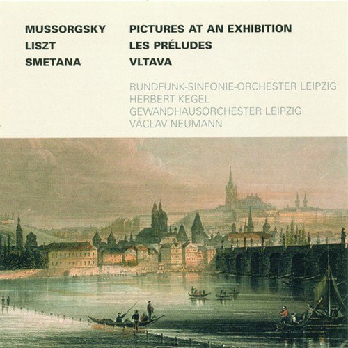 Mussorgsky: Pictures at an Exhibition / Liszt: Les Préludes / Smetana: Vltava