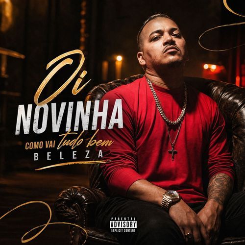 OI NOVINHA , COMO VAI TUDO BEM BELEZA cover art