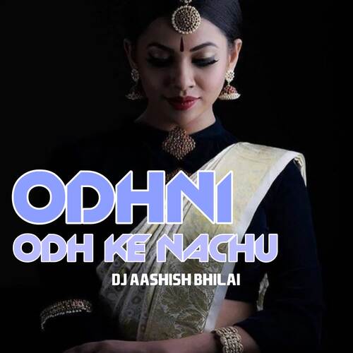 Odhni Odh Ke Nachu