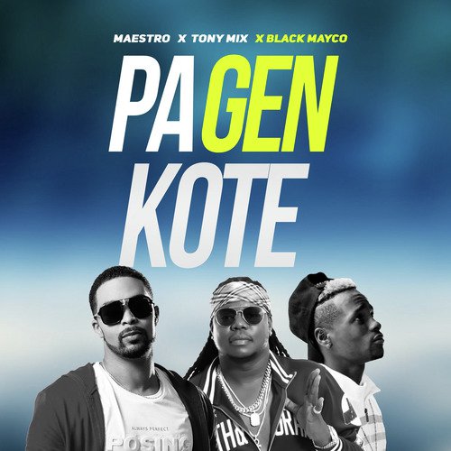 Pa Gen Kote_poster_image