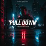 Pull Down (feat. Bryson Tiller)