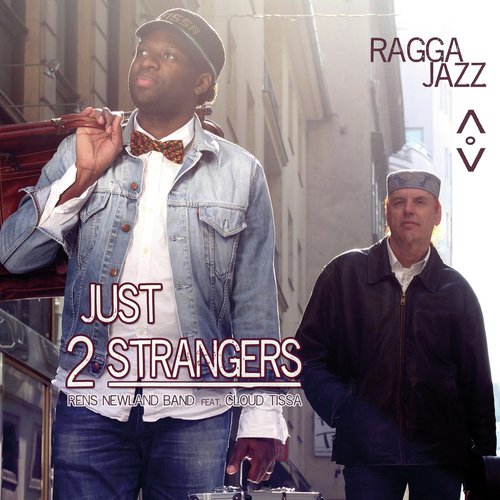 Raggajazz (Just 2 Strangers Present)_poster_image