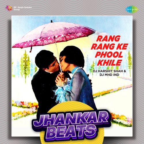 Rang Rang Ke Phool Khile - Jhankar Beats