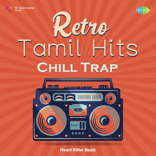 Retro Tamil Hits - Chill Trap