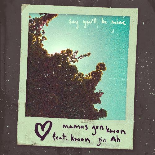 Say You'll Be Mine (feat. Kwon Jin Ah) cover art
