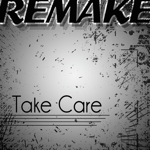 Take Care (Drake feat. Rihanna Remake) - Single_poster_image