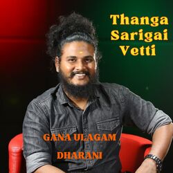 Thanga Sarigai Vetti-MjtYaUd1D3A