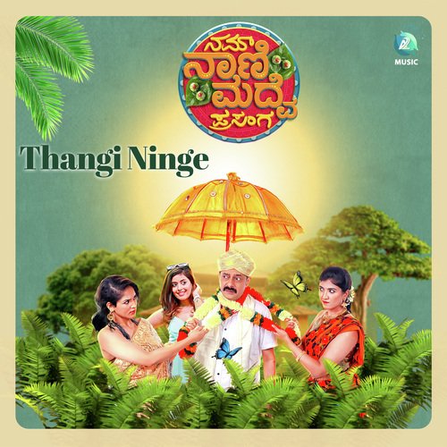 Thangi Ninge (From "Nam Nani Maduve Prasanga")