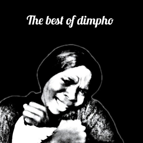 Dimpho Given The Best Of Dimpho Songs Download - Free Online Songs @ JioSaavn