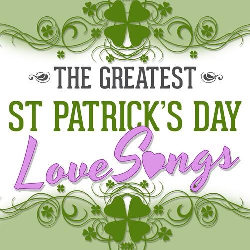 The Greatest St. Patricks Day Love Songs