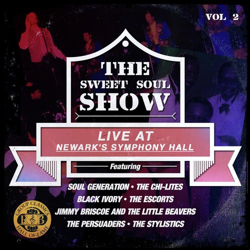 The Sweet Soul Show: Live at Newark's Symphony Hall - Volume 2 (Digitally Remastered)