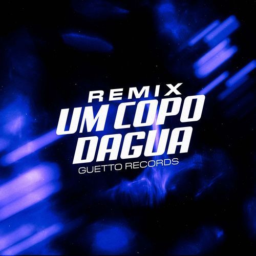 UM COPO DAGUA (Remix)