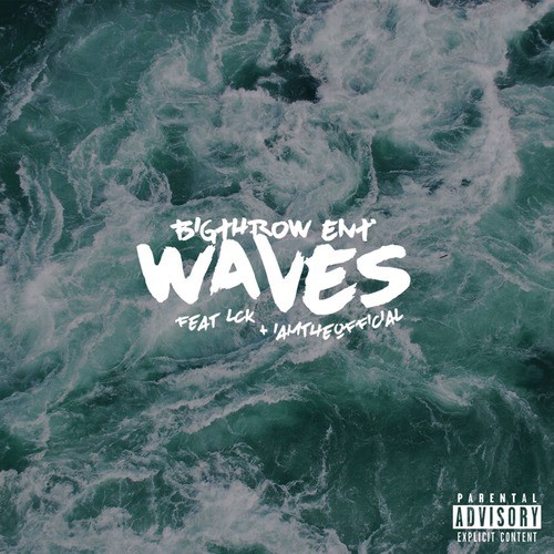 Waves (feat. L.C.K & Iamtheofficial)