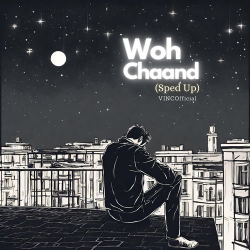 Woh Chaand (Sped Up)