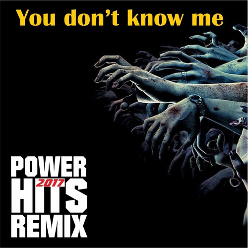 You Don't Know Me (Remix)