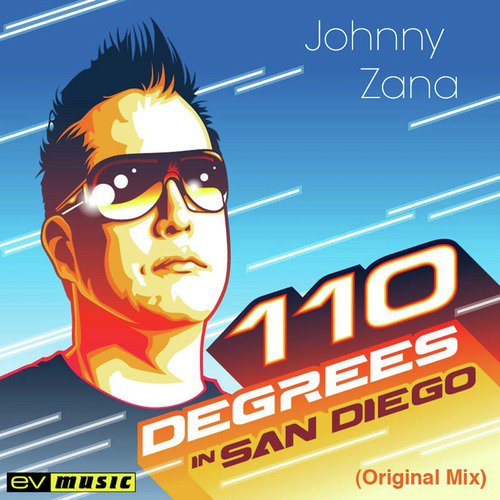 Johnny Zana - 110 Degrees in San Diego (Original Mix (Ev Music))