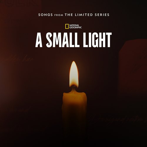 A Small Light: Episodes 1 &amp; 2 (Songs from the Limited Series)_poster_image