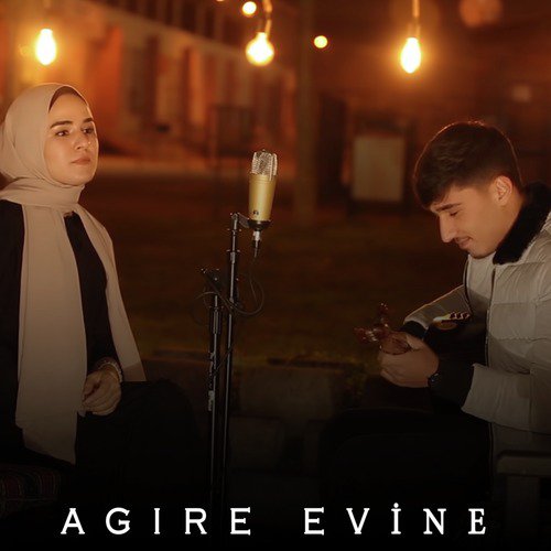 Agıre Evine (Akustik)