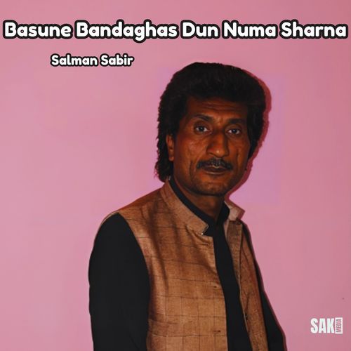 Basune Bandaghas Dun Numa Sharna