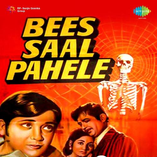 Bees Saal Pehle