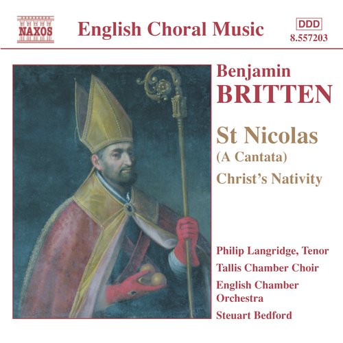 Britten: St. Nicolas / Christ's Nativity / Psalm 150