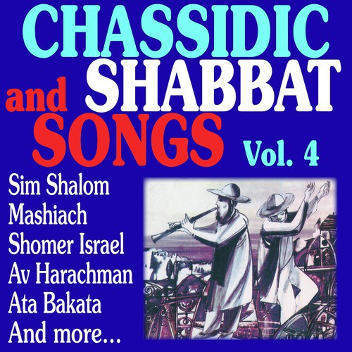 Chassidic and Shabbat Songs Vol. 4