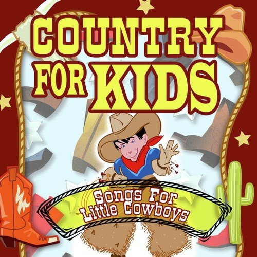 Country for Kids - Songs for Little Cowboys