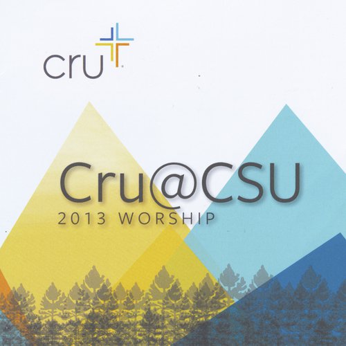 Cru@csu 2013 Worship_poster_image