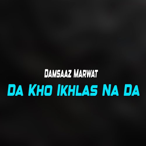 Da Marwatoo Khar Korona Ranga Wa Sanam