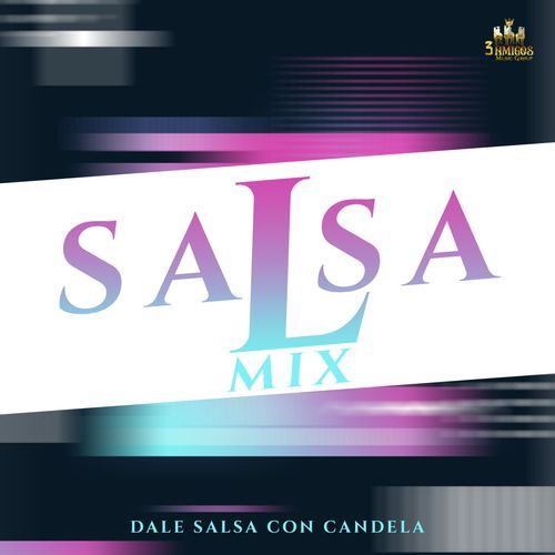 Dale Salsa Con Candela