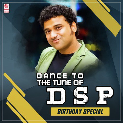 Dance To The Tune Of Dsp - Birthday Special